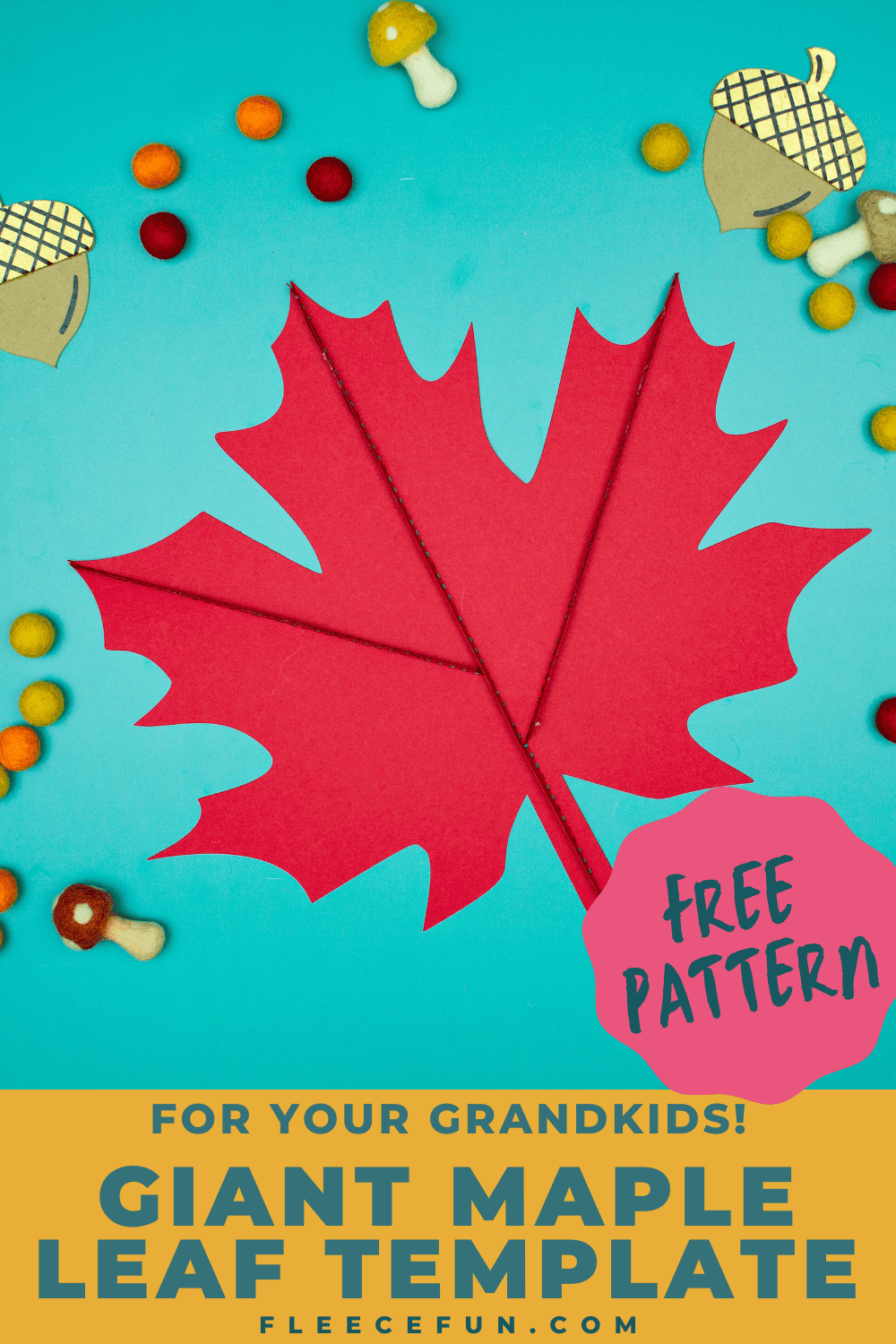 Giant Maple Leaf Template And Tutorial Free PDF And SVG Fleece Fun